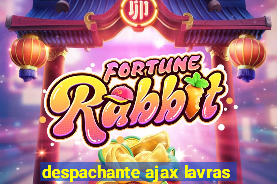 despachante ajax lavras